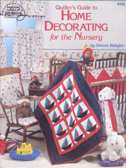 Quilter\'s Guide to Home Decorating for the Nursery