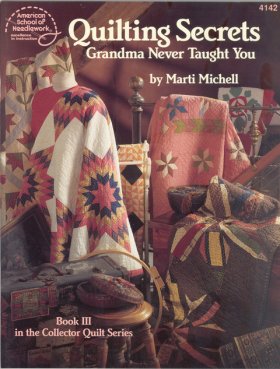 Quilting Secrets Grandma Never Taught You