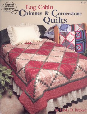 Log Cab: Chimney and Cornerstone Quilts