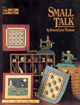 Quilting Small Talk by Donna Lynn Thomas