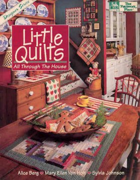 Little Quilts: All Through the House