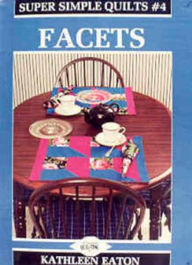 Facets: Super Simple Quilts #4