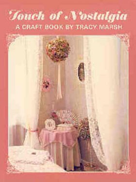 Touch of Nostalgia by Tracey Marsh
